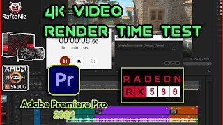 Adobe Premiere Pro AMD RX 580 2048SP GPU Render Time 4K 60fps Video  RafsaNic [upl. by Ahsetra]