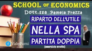 Esercizio svolto sul riparto dellutile nella Spa e relative scritture in partita doppia [upl. by Nnylaj249]