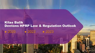 Dentons HPRP Law and Regulation Outlook 2020 2022 2023 [upl. by Nanreh130]