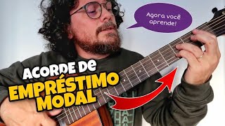 COMO USAR O Acorde de Empréstimo Modal  Veja exemplo de APLICAÇÃO [upl. by Sobel]