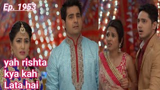 जसमीत ने अक्षरा से किया मिस बिहेव  Full Episode1953  Yeh Rishta Kya Kehlata Hai [upl. by Olegnaleahcim881]