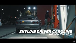 SKYLINE DRIVER CAROLINE  NISSAN R32 GTR  4K [upl. by Ahsenak712]