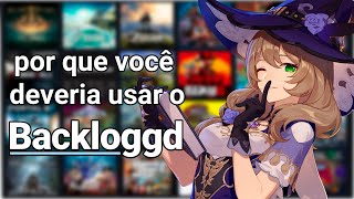 POR QUE VOCÊ DEVERIA UTILIZAR O BACKLOGGD [upl. by Nuhs915]