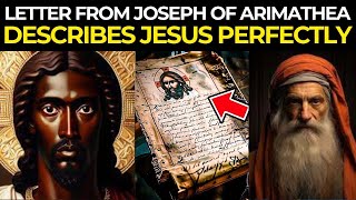 THE CONTROVERSIAL LETTER OF JOSEPH OF ARIMATHEA THAT THE WORLD NEEDS TO KNOW [upl. by Kentigera]