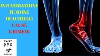 INFIAMMAZIONE del TENDINE di ACHILLE CAUSE e RIMEDI  7 consigli e terapie [upl. by Meesan]