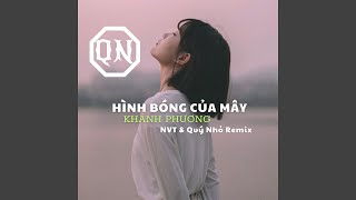 Hình Bóng Của Mây Nvt X Quý Nhỏ Remix Instrumental [upl. by Yelats]