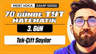 70 Günde TYT Matematik Kampı  3Gün  Tek Video  Tek ve Çift Sayılar  2024  merthoca [upl. by Kipp]