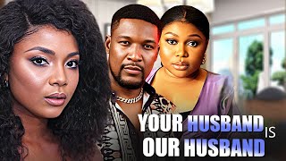 YOUR HUSBAND IS OUR HUSBAND  CHELSEA EZE WOLE OJO RUTH KADIRI  Full Latest Nigerian Movies [upl. by Haveman591]