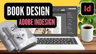 InDesign Tutorial  How to Create a Book for Beginners to Print amp Publish [upl. by Anirec]