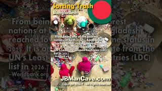 SORTING TRASH in BANGLADESH Growing Enconomy JBManCavecom Shorts [upl. by Carly]