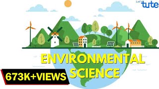 Introduction to Environmental Science  Study of Environment  Environment Studies  Letstute [upl. by Eynenihc]