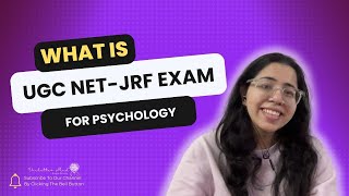 All About UGC NET amp JRF Psychology Exam [upl. by Cassandra267]