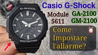 ⏰️ Orologio Casio Gshock GA2100 5611  Come impostare attivare e disattivare lallarme 🇮🇹 [upl. by Allana]