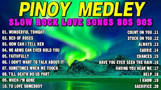 SLOW ROCK MEDLEY COLLECTION 💖 NONSTOP SLOW ROCK LOVE SONGS 80S 90S 💖 MGA LUMANG TUGTUGIN NOONG 90S [upl. by Mecke]