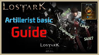 Lostark guide of Barrage Artillerist for new players [upl. by Atinnek]