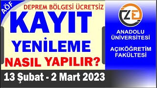 AÖF 2023 Bahar Dönemi Kayıt Yenileme Nasıl Yapılır Ders Ekle Sil Kayıt Yenileme Harç Ödeme [upl. by Elbys]