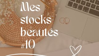 MES STOCKS BEAUTÉS10  Avril 2024 [upl. by Yrdua762]