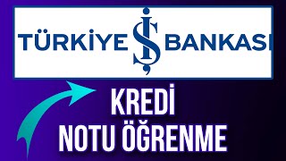 İş Bankası Kredi Notu Nasıl Öğrenilir  Findeks Kredi Notu Öğrenme [upl. by Athal]