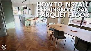 How to Install Herringbone Oak Parquet Floor [upl. by Collier849]