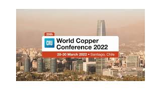 World Copper Conference 2022 highlights [upl. by Enyluqcaj]