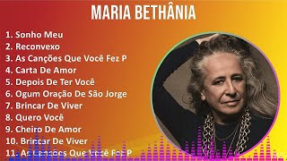 Maria Bethânia 2024 MIX Maiores Sucessos  Sonho Meu Reconvexo As Canções Que Você Fez Pra Mim [upl. by Aicirt]