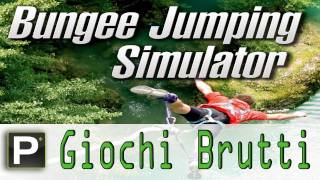 Giochi Brutti  EP14 Bungee Jumping Simulator [upl. by Amiarom]