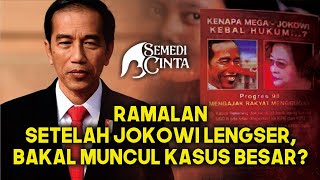 RAMALAN SETELAH JOKOWI TAK JADI PRESIDEN MUNCUL KASUS BESAR [upl. by Anitnelav]