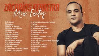 Zacarías Ferreira Sus Mejores Canciones  Zacarías Ferreira Mix De Sentimiento y Amargue [upl. by Lorien]