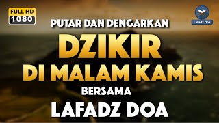 Dzikir malam sebelum tidur di malam kamis  Zikir pembuka pintu rezeki  Live dzikir lafadz doa [upl. by Unders216]