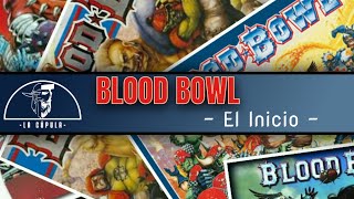 BLOOD BOWL  El Inicio [upl. by Gardner]