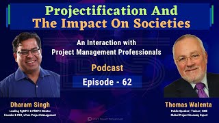 Projectification And The Impact On Societies  Thomas Walenta  Dharam Singh  Episode 62 [upl. by Perkin97]