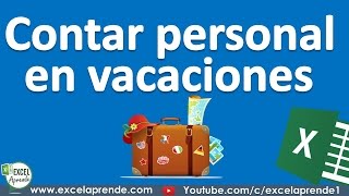 Contar personal en vacaciones  Excel Aprende [upl. by Gabbie611]