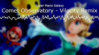 Super Mario Galaxy  Comet Observatory Vilocity Remix [upl. by Sabas]