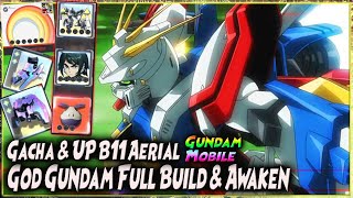 Test GOD GUNDAM FULL BUILD amp WEAPON AWAKEN  GACHA amp UP B11 AERIAL 🔥 MECHA HEART OF STEEL [upl. by Hezekiah]