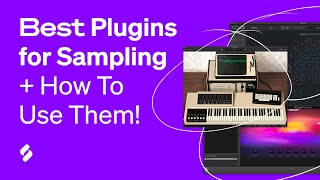 Best Plugins for SamplingTips for Using Them FREE PACK  Splice [upl. by Phelan968]