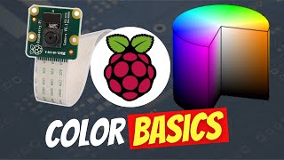 RPi Camera Color Config amp Color Spaces RGB  BGR  HSV [upl. by Poland]