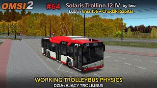 OMSI 2 64 Solaris Trollino 12 IV  Lublin linia 156  Działający skrypt trolejbusu [upl. by Gnot]