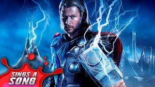 Thor Sings A Song Avengers Infinity War Song [upl. by Bink475]