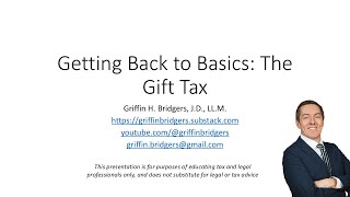 The Gift Tax Getting Back to Basics [upl. by Aytnahs739]