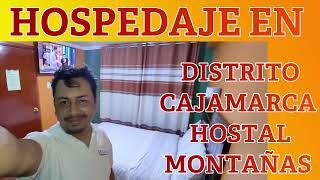 HOSPEDAJE EN CIUDAD DE CAJAMARCA  HOSTAL MONTAÑAS COMO ES POR DENTRO [upl. by Akirdnuhs]