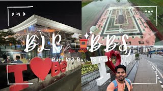 SMVT Station  Bhuvneshwar Station  IG Park  MO Bus for Puri  Jagannath Temple  Bangalore Day 1 [upl. by Noira]