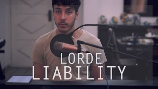 Lorde  Liability Cover [upl. by Scholz]