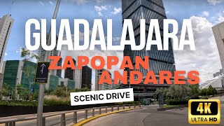 🚙 Driving Guadalajara Zapopan  Andares  Scenic Drive 4K HDR [upl. by Narmis]