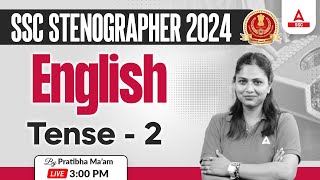 SSC Stenographer 2024  SSC Steno English By Pratibha Mam  Tense  2 [upl. by Egres]