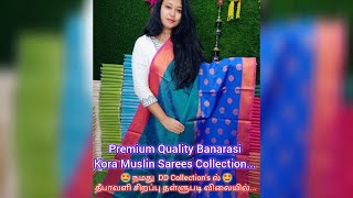 ddcollectionstrichy  Premium Quality Banarasi Kora Muslin Sarees Collection 19Oct24 [upl. by Nyladnor865]