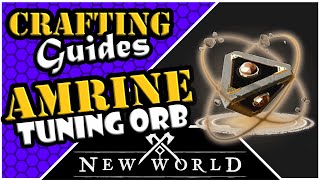 New World Crafting  Amrine Expedition Keys Tuning Orbs [upl. by Arraet]