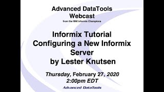 Informix Tutorial  Configuring a New Informix Server by Lester Knutsen [upl. by Eberto]