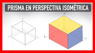 Cómo hacer un prisma en Perspectiva Isométrica  Dibujo técnico [upl. by Tally]