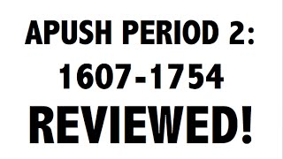 APUSH Period 2 Ultimate Guide to Period 2 APUSH [upl. by Letch]