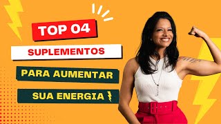 Top 4 Suplementos para aumentar a energia [upl. by Lauber]